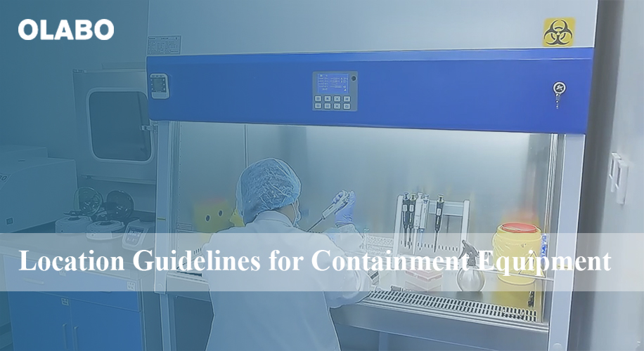 Location Guidelines for Containment Equipment