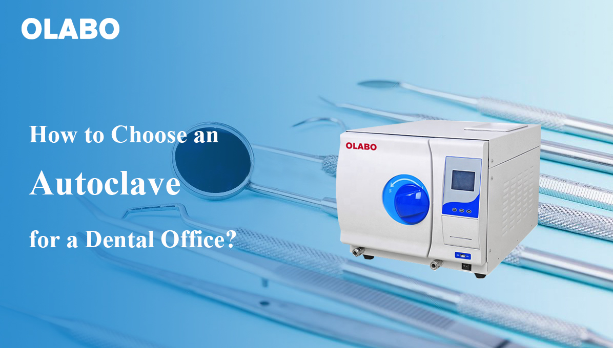 How to Choose an Autoclave for a Dental Office?