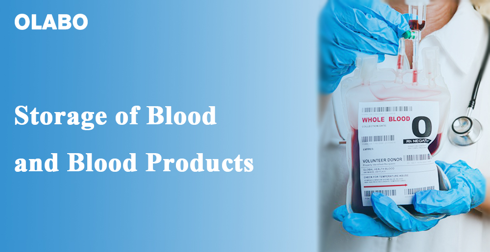 Storage of Blood and Blood Products